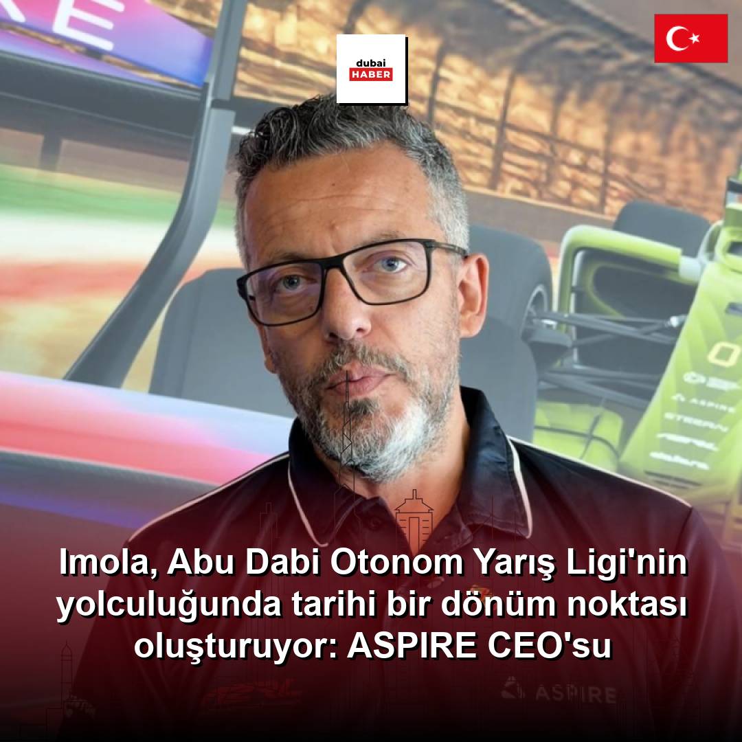 Imola, Abu Dabi Otonom Yarış Ligi'nin yolculuğunda tarihi bir dönüm noktası oluşturuyor: ASPIRE CEO'su