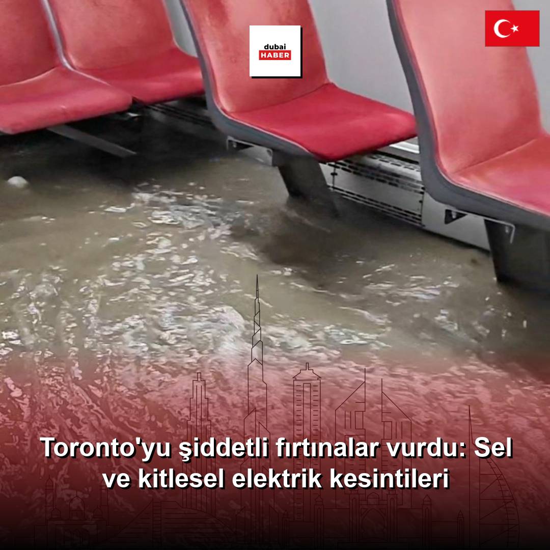 Toronto'yu şiddetli fırtınalar vurdu: Sel ve kitlesel elektrik kesintileri