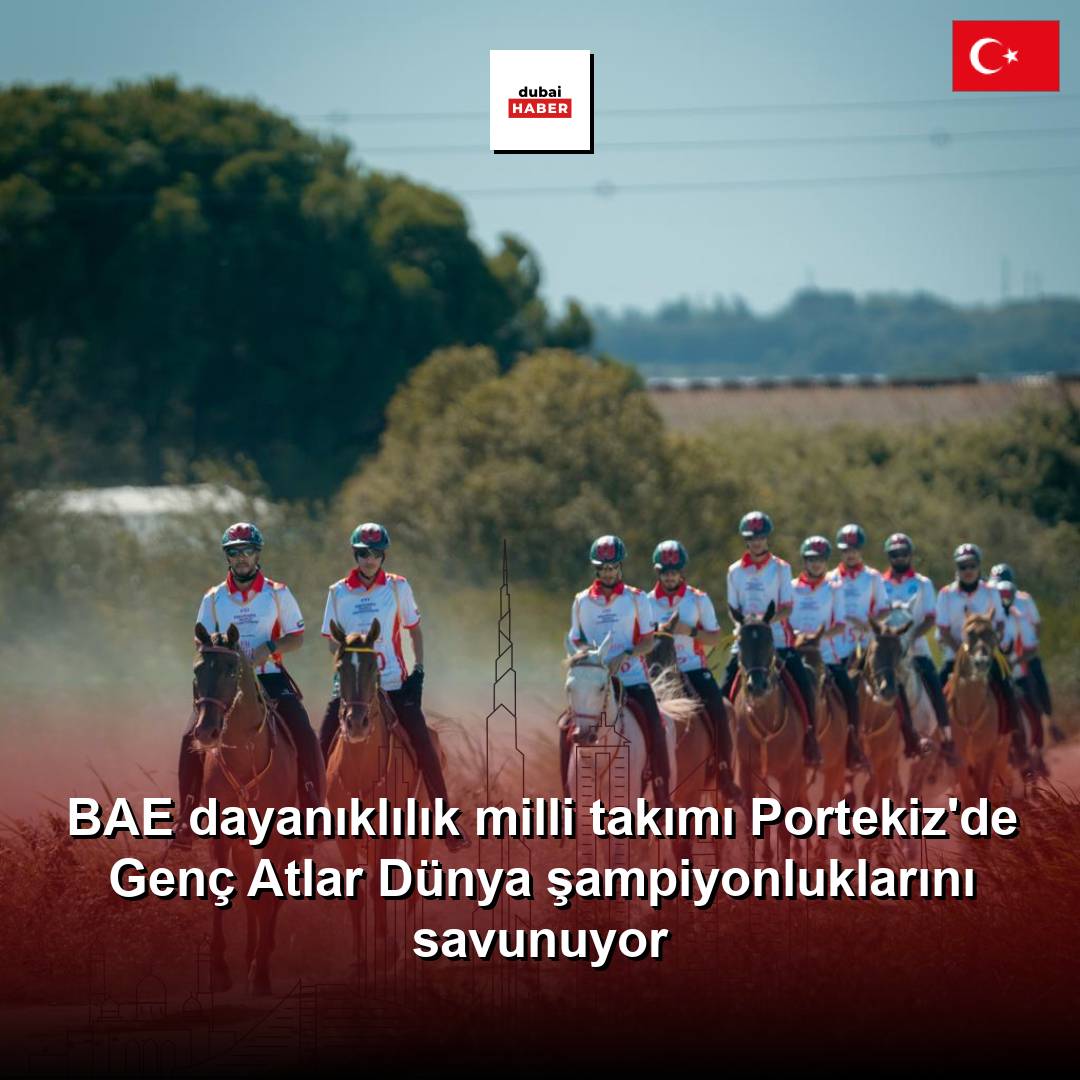 BAE dayanıklılık milli takımı Portekiz'de Genç Atlar Dünya şampiyonluklarını savunuyor