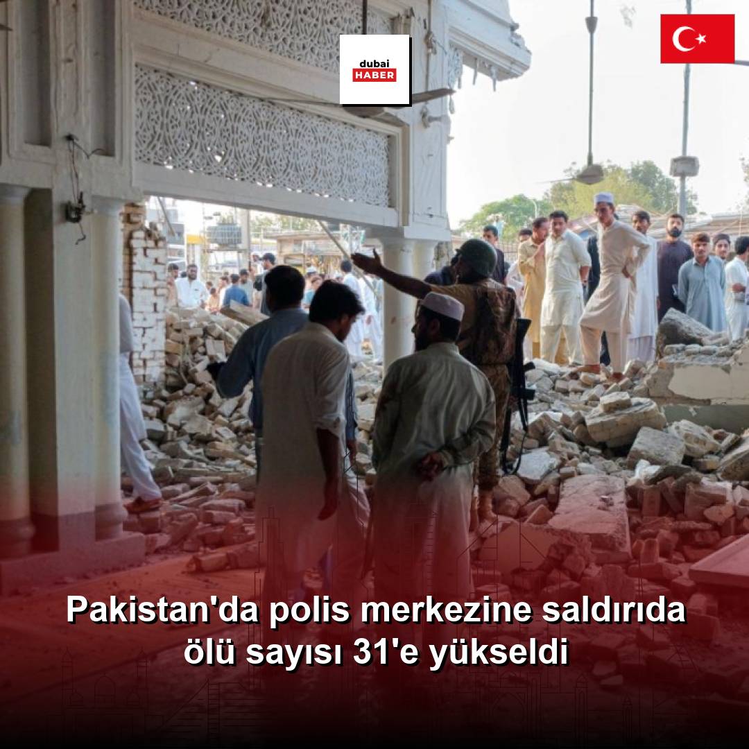 Pakistan'da polis merkezine saldırıda ölü sayısı 31'e yükseldi