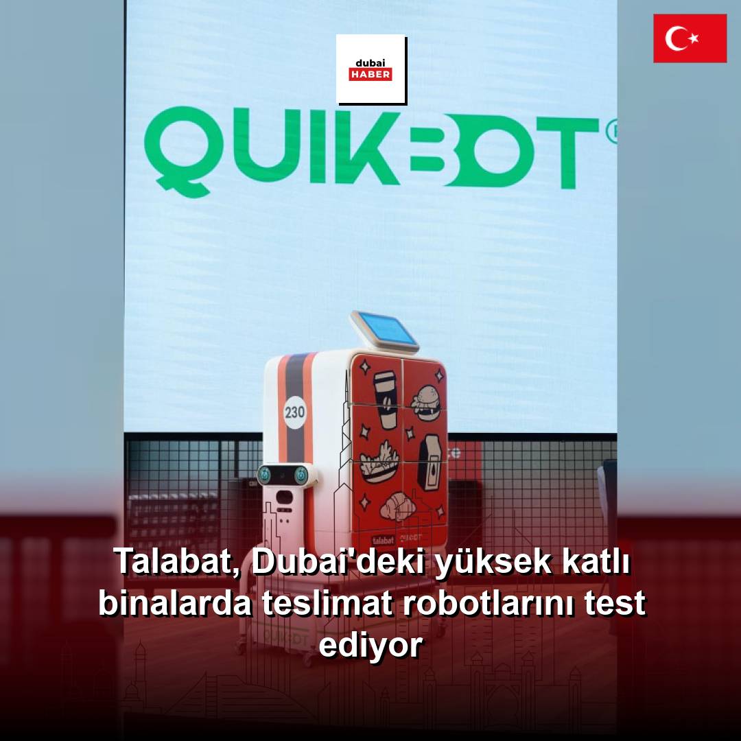 Talabat, Dubai'deki yüksek katlı binalarda teslimat robotlarını test ediyor