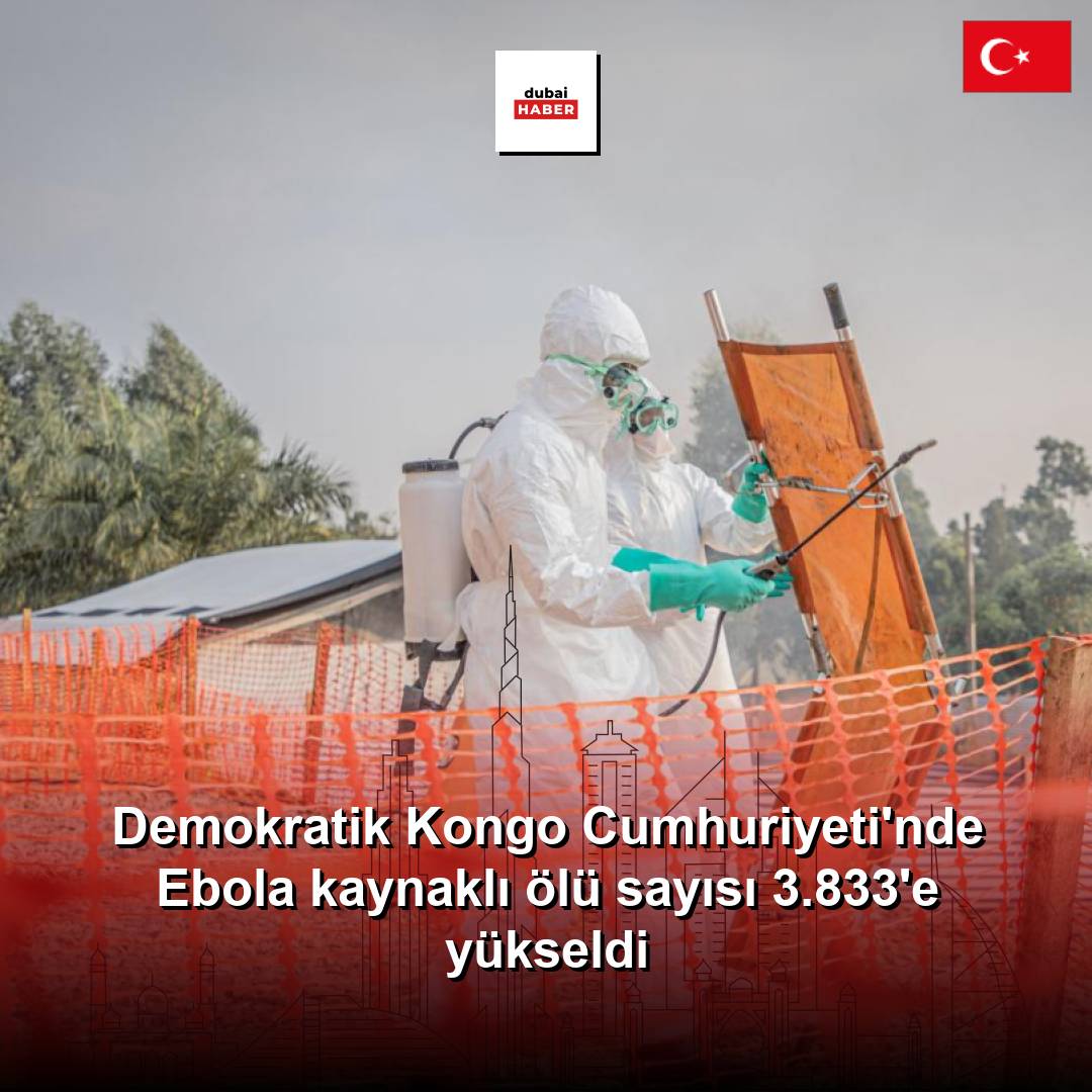 Demokratik Kongo Cumhuriyeti'nde Ebola kaynaklı ölü sayısı 3.833'e yükseldi