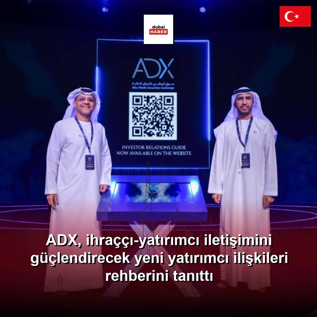 ADX, ihraççı-yatırımcı iletişimini güçlendirecek yeni yatırımcı ilişkileri rehberini tanıttı