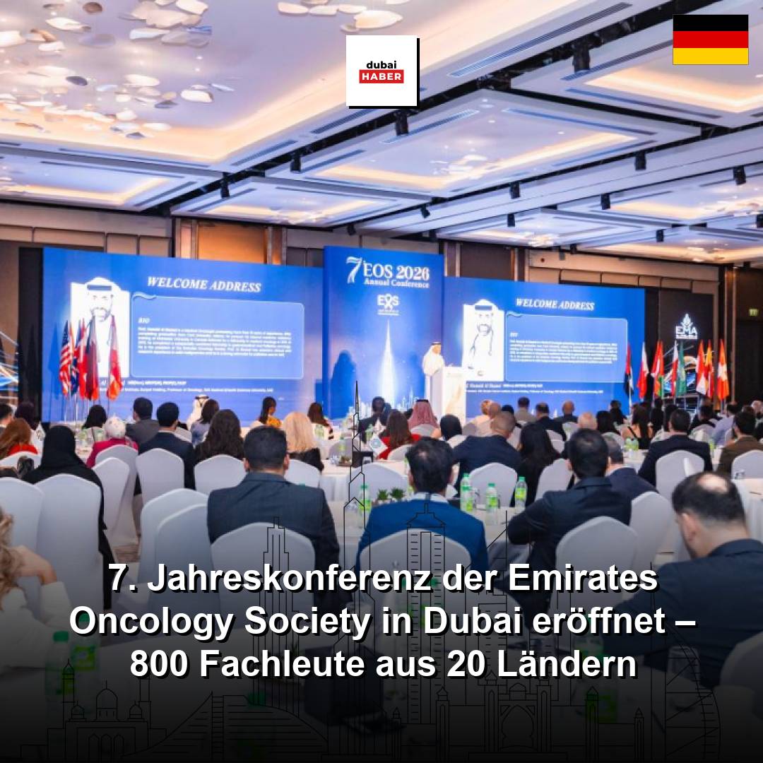 7. Jahreskonferenz der Emirates Oncology Society in Dubai eröffnet – 800 Fachleute aus 20 Ländern