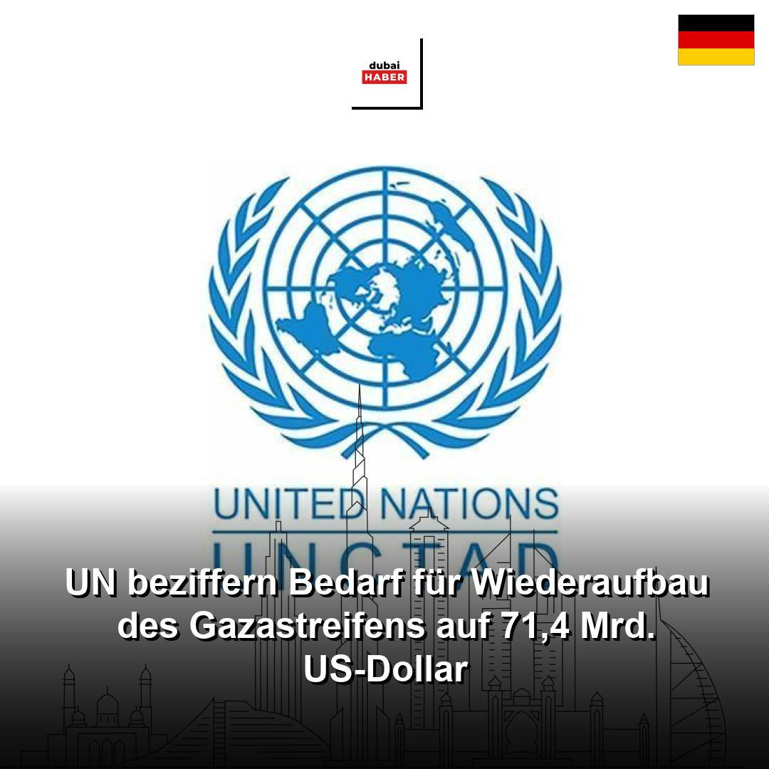 UN beziffern Bedarf für Wiederaufbau des Gazastreifens auf 71,4 Mrd. US-Dollar