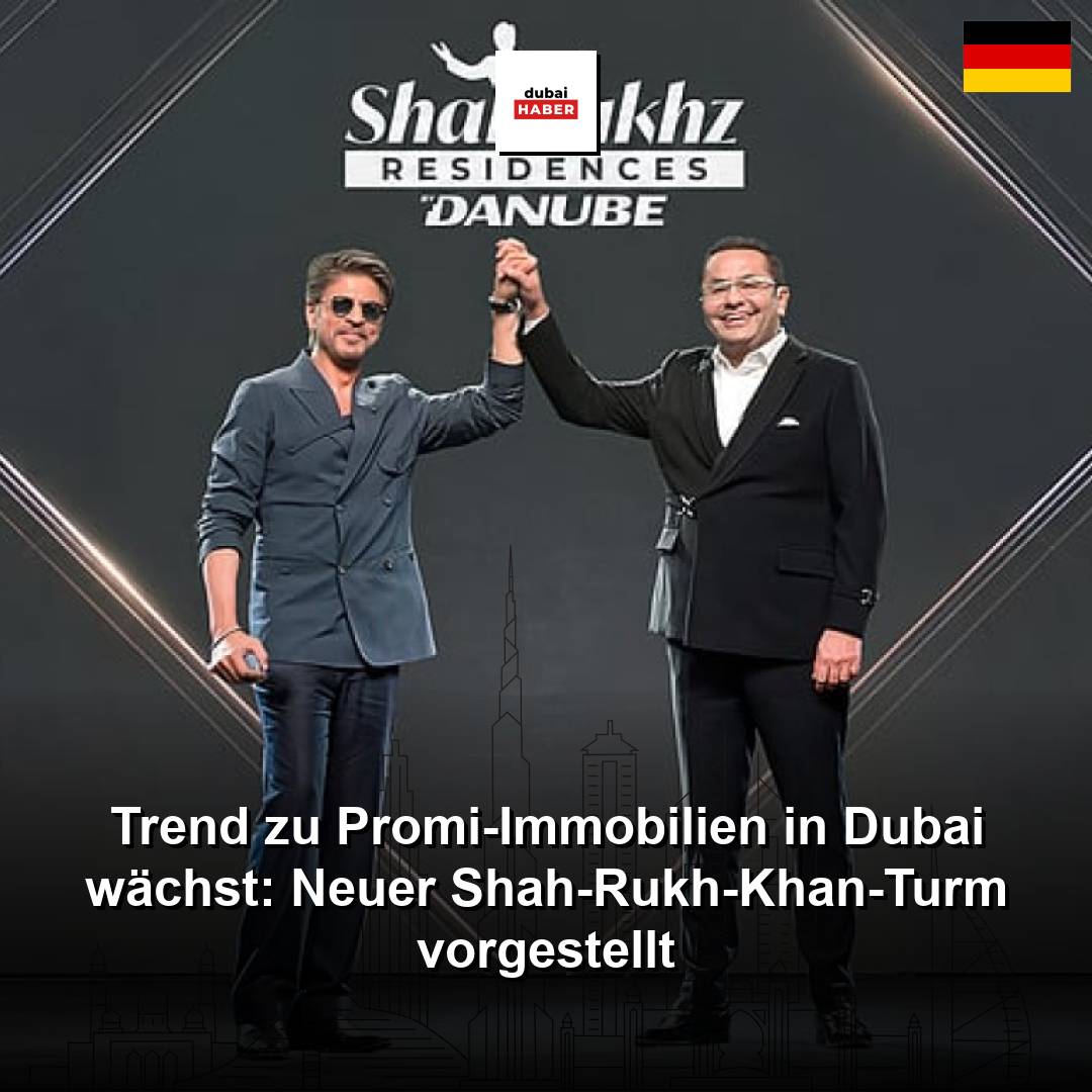 Trend zu Promi-Immobilien in Dubai wächst: Neuer Shah-Rukh-Khan-Turm vorgestellt