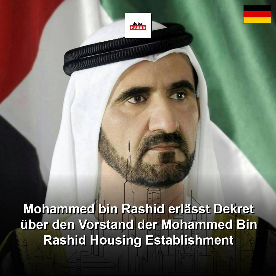 Mohammed bin Rashid erlässt Dekret über den Vorstand der Mohammed Bin Rashid Housing Establishment