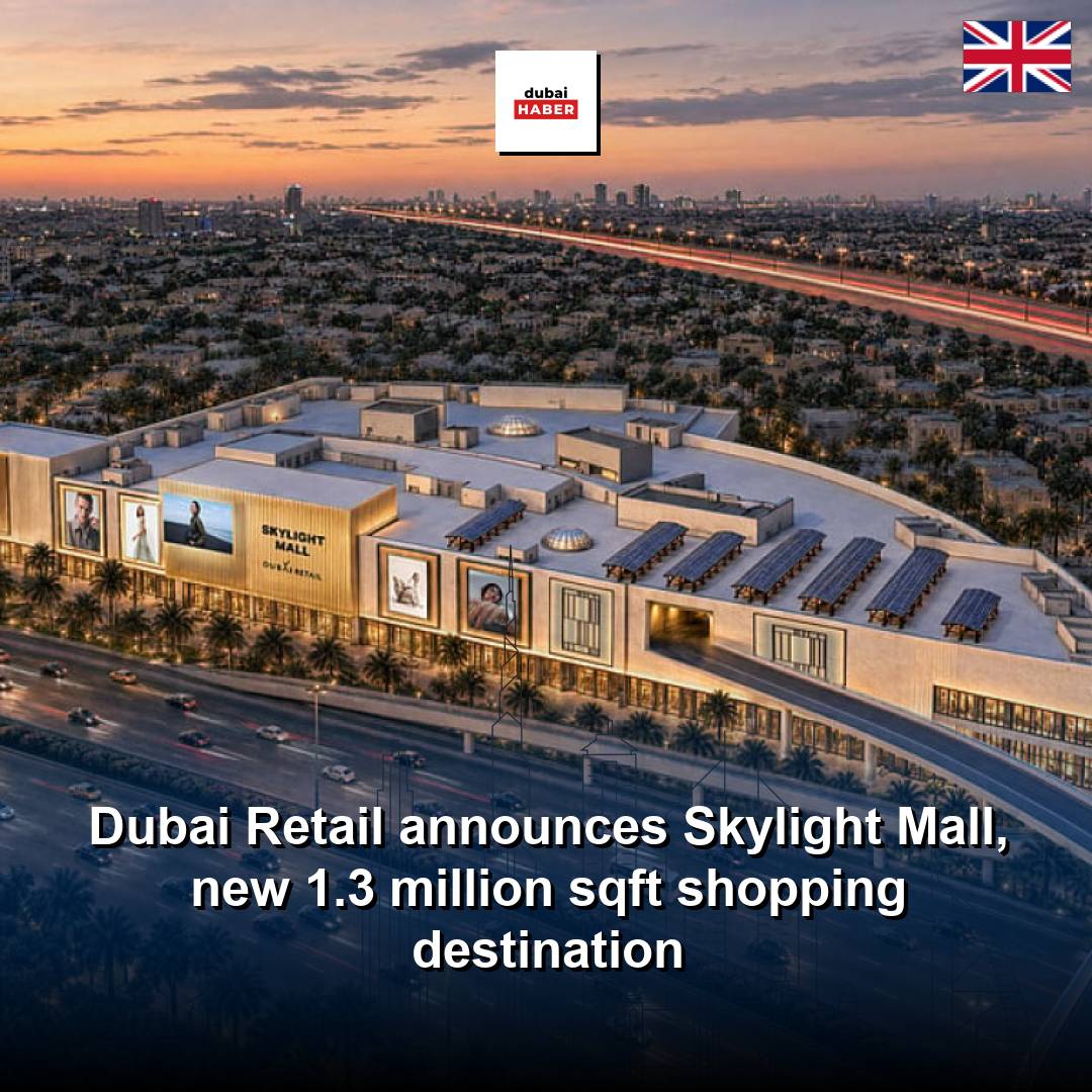 Dubai Retail announces Skylight Mall, new 1.3 million sqft shopping destination