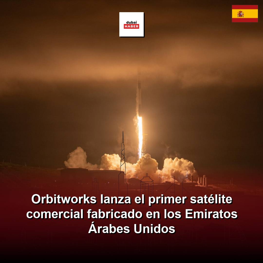 Orbitworks lanza el primer satélite comercial fabricado en los Emiratos Árabes Unidos