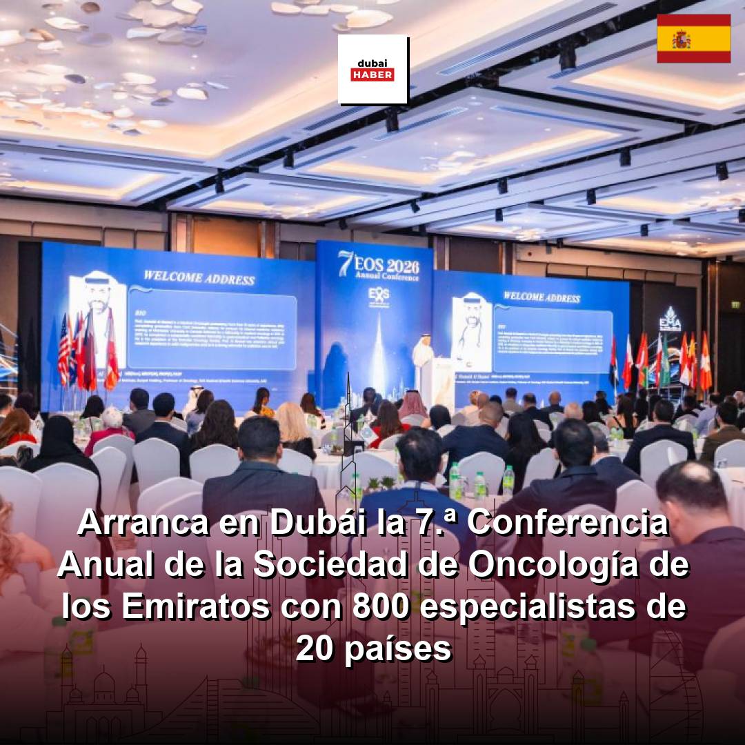 Arranca en Dubái la 7.ª Conferencia Anual de la Sociedad de Oncología de los Emiratos con 800 especialistas de 20 países