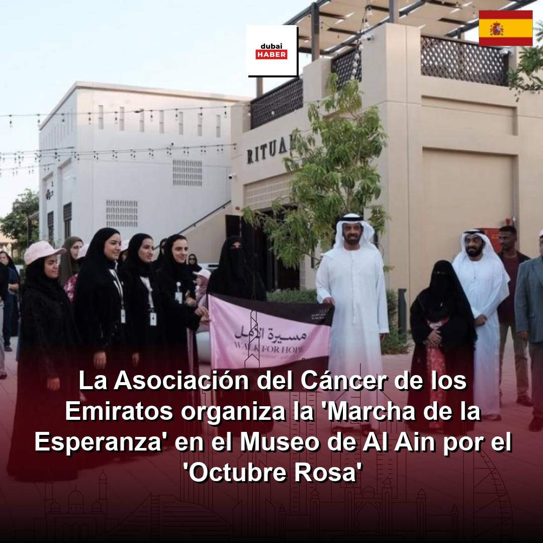 La Asociación del Cáncer de los Emiratos organiza la 'Marcha de la Esperanza' en el Museo de Al Ain por el 'Octubre Rosa'