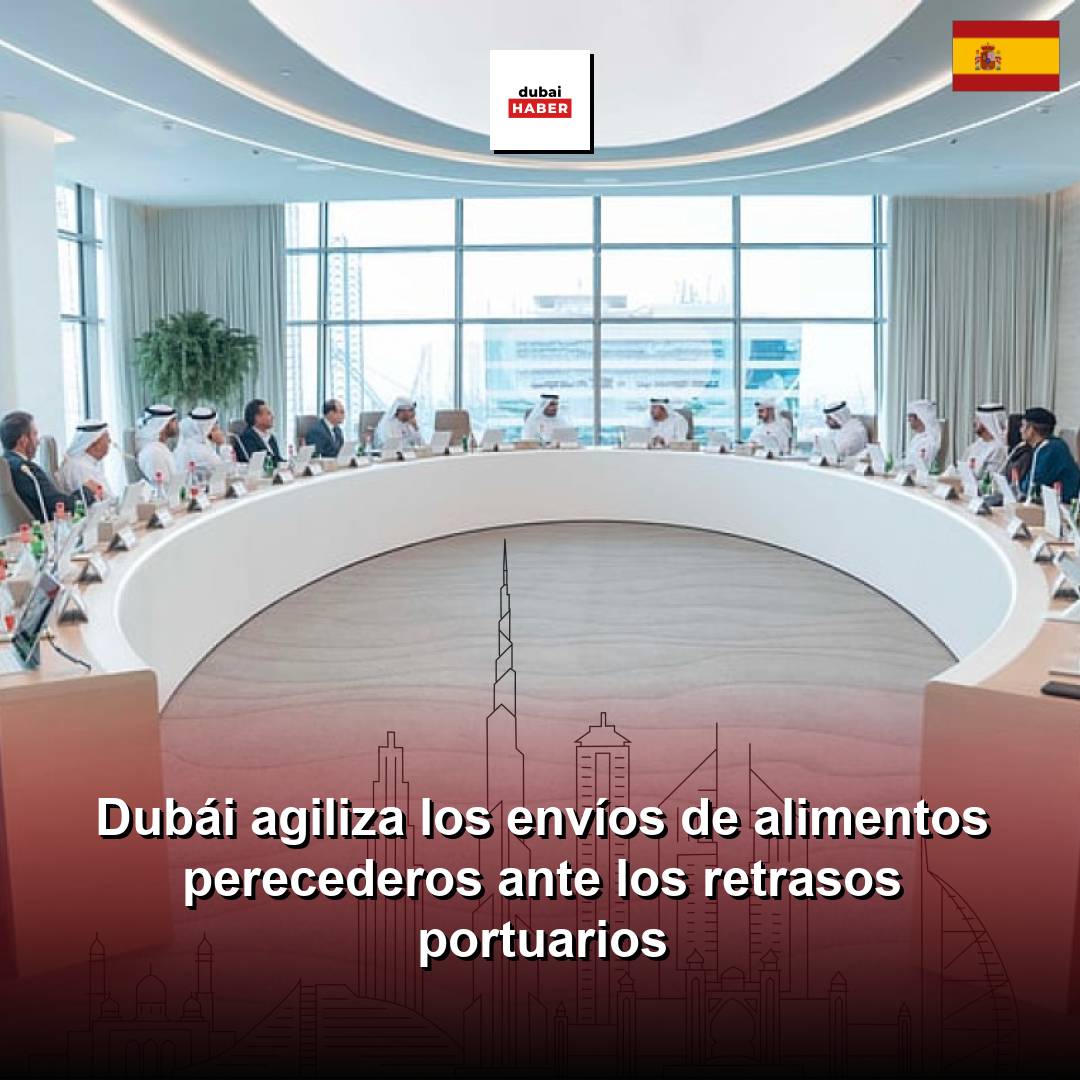 Dubái agiliza los envíos de alimentos perecederos ante los retrasos portuarios