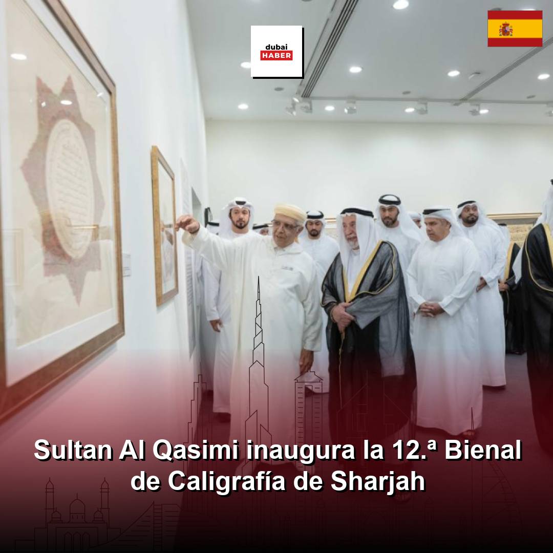 Sultan Al Qasimi inaugura la 12.ª Bienal de Caligrafía de Sharjah