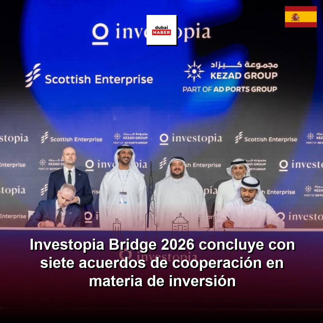 Investopia Bridge 2026 concluye con siete acuerdos de cooperación en materia de inversión