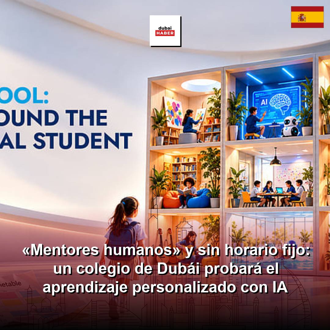 «Mentores humanos» y sin horario fijo: un colegio de Dubái probará el aprendizaje personalizado con IA