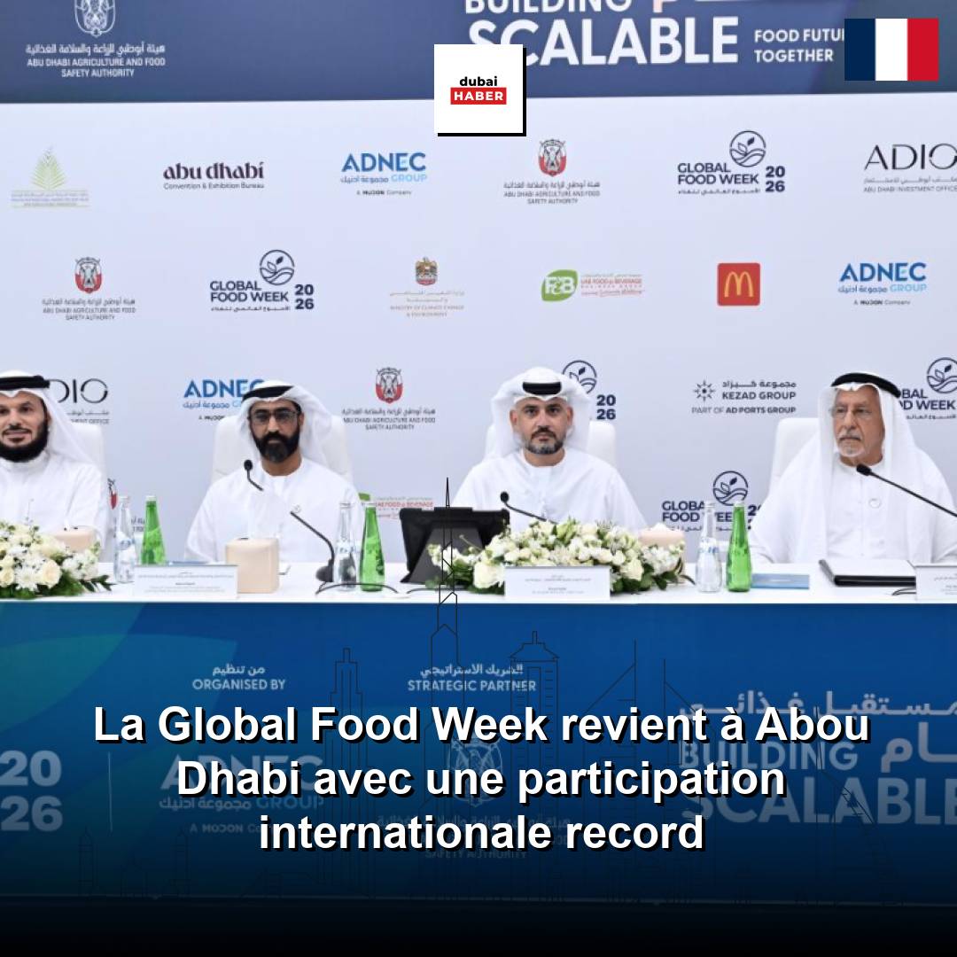 La Global Food Week revient à Abou Dhabi avec une participation internationale record