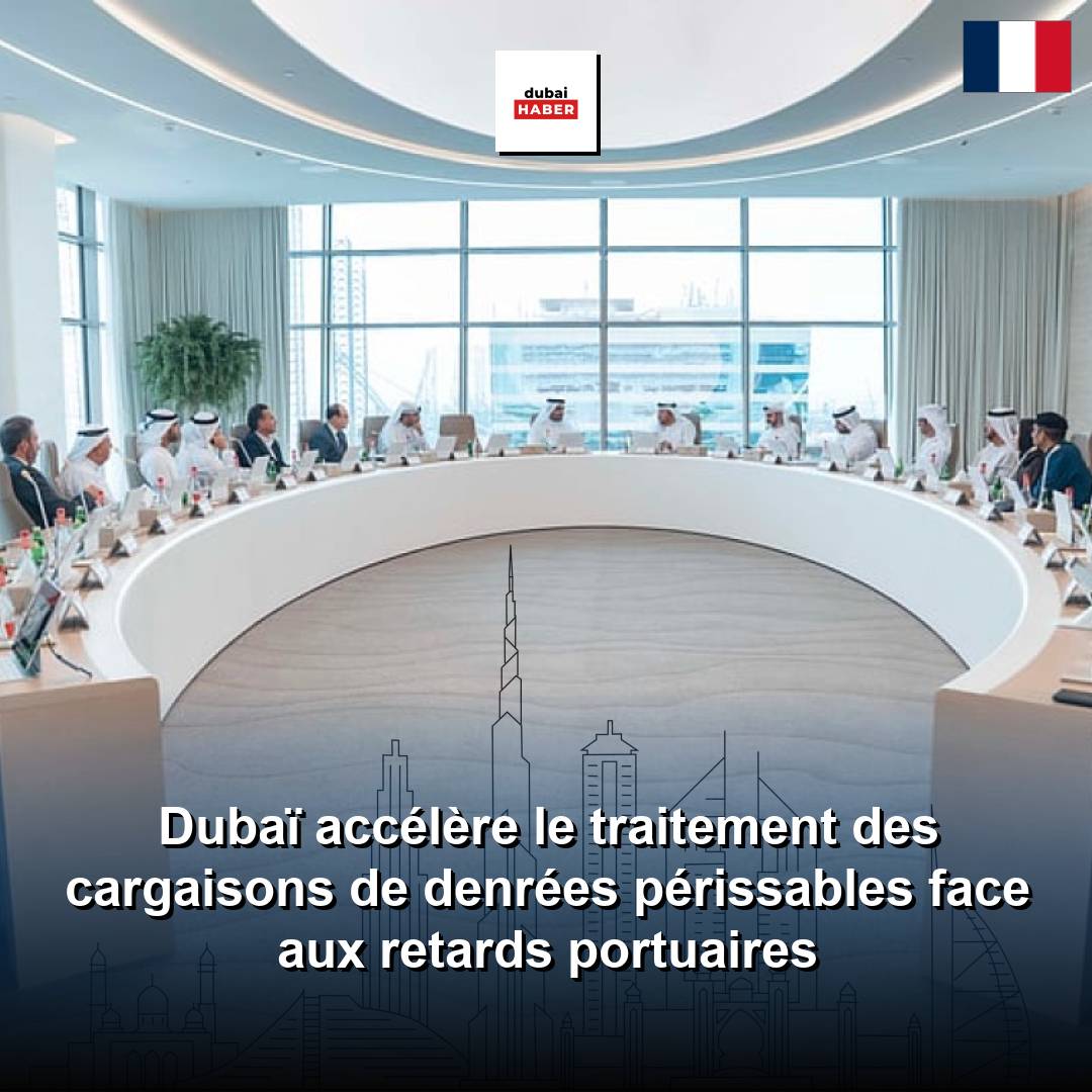 Dubaï accélère le traitement des cargaisons de denrées périssables face aux retards portuaires