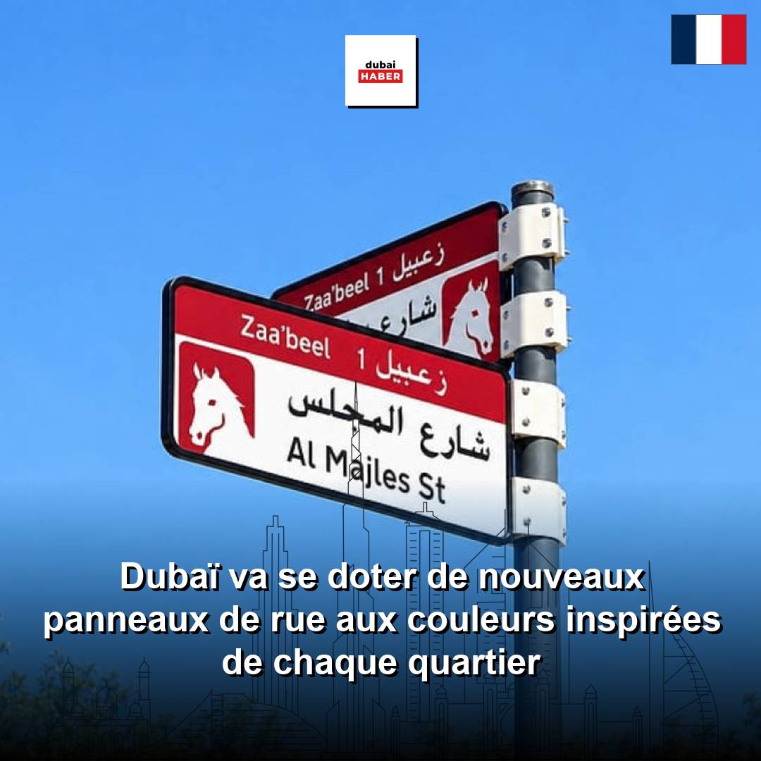 Dubaï va se doter de nouveaux panneaux de rue aux couleurs inspirées de chaque quartier