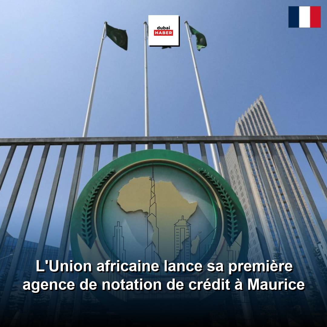 L'Union africaine lance sa première agence de notation de crédit à Maurice