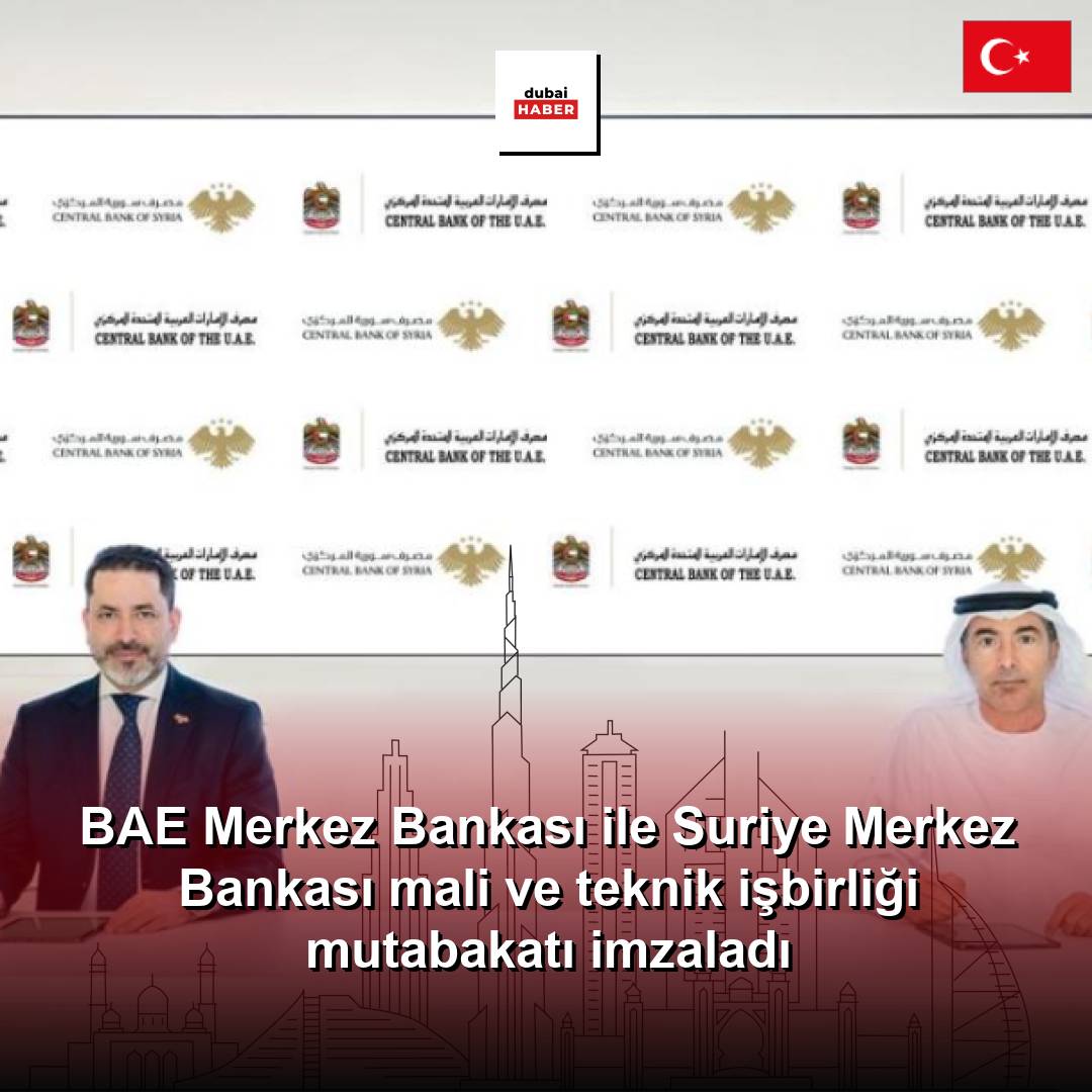 BAE Merkez Bankası ile Suriye Merkez Bankası mali ve teknik işbirliği mutabakatı imzaladı