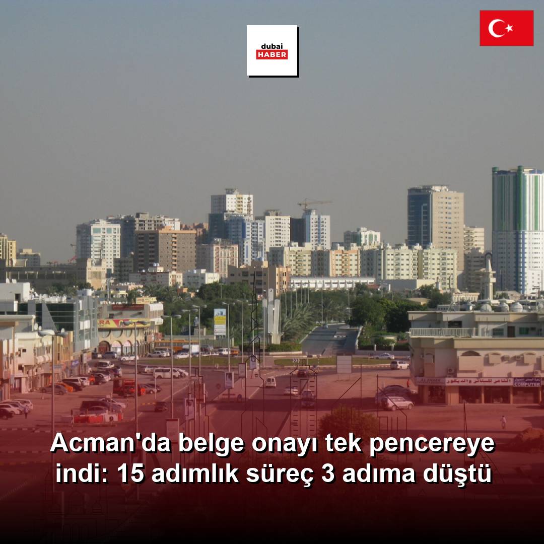 Acman'da belge onayı tek pencereye indi: 15 adımlık süreç 3 adıma düştü