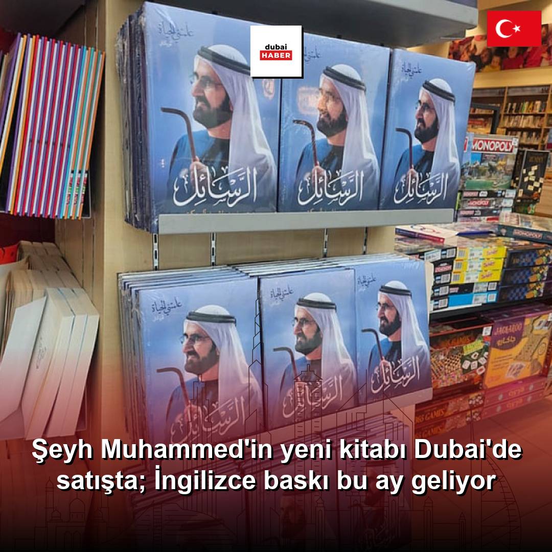 Şeyh Muhammed'in yeni kitabı Dubai'de satışta; İngilizce baskı bu ay geliyor
