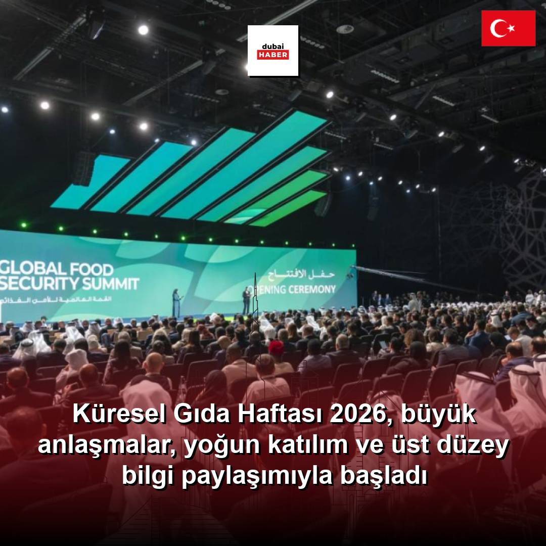 Küresel Gıda Haftası 2026, büyük anlaşmalar, yoğun katılım ve üst düzey bilgi paylaşımıyla başladı