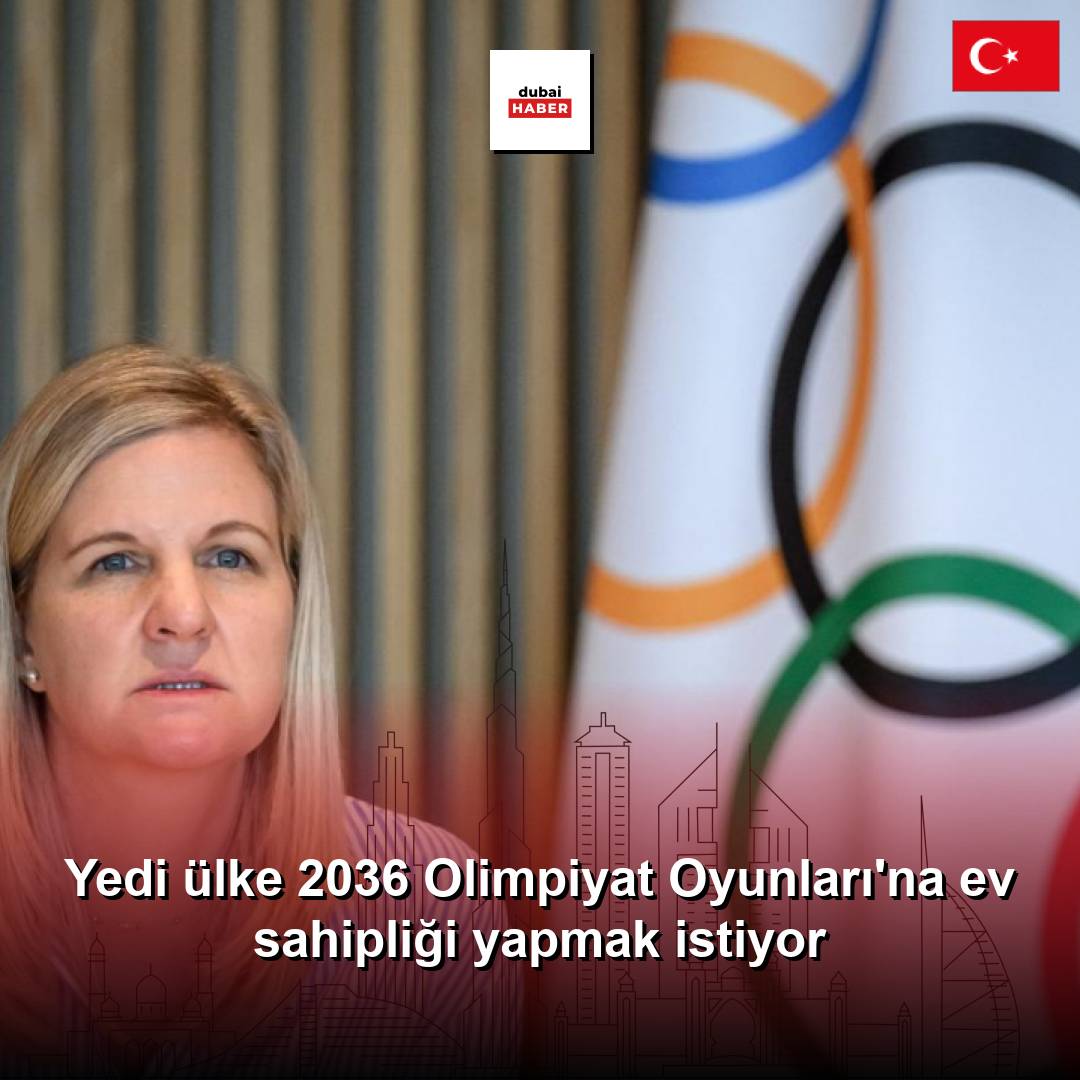 Yedi ülke 2036 Olimpiyat Oyunları'na ev sahipliği yapmak istiyor