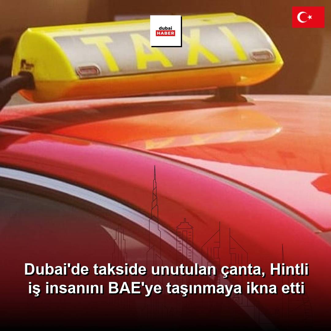 Dubai'de takside unutulan çanta, Hintli iş insanını BAE'ye taşınmaya ikna etti