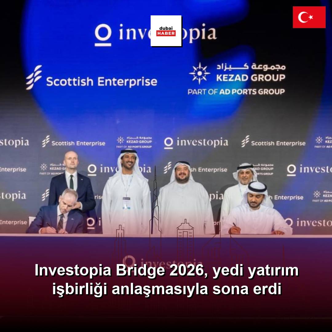 Investopia Bridge 2026, yedi yatırım işbirliği anlaşmasıyla sona erdi